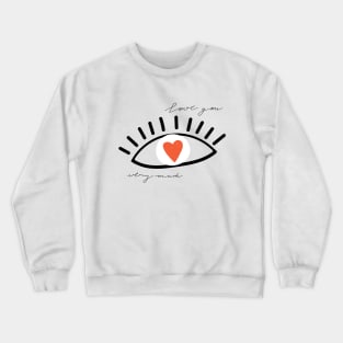 Pattern of eyes in love with heart and lettering. Valentine's day. Crewneck Sweatshirt